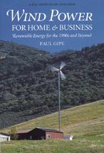 Wind Power for Home and Business by Paul Gipe